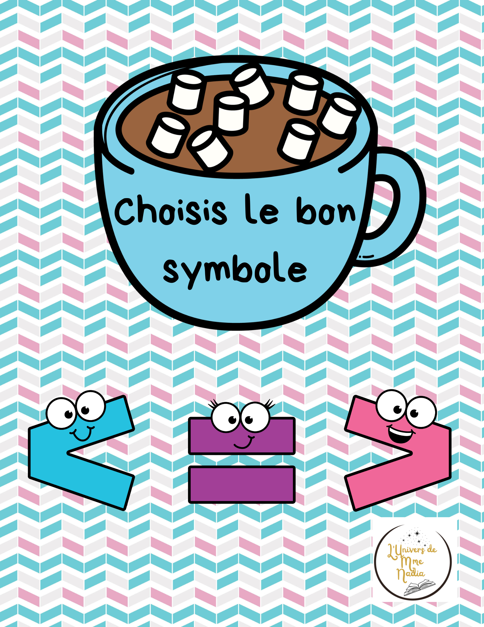 Choisis le bon symbole "Les chocolats chauds"