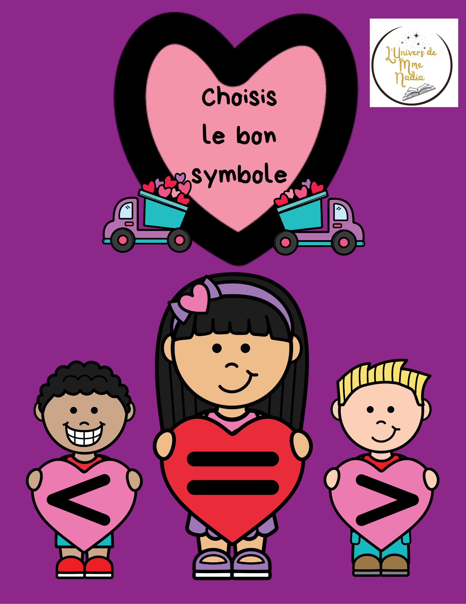 Choisis le bon symbole "Les livraisons de coeurs"