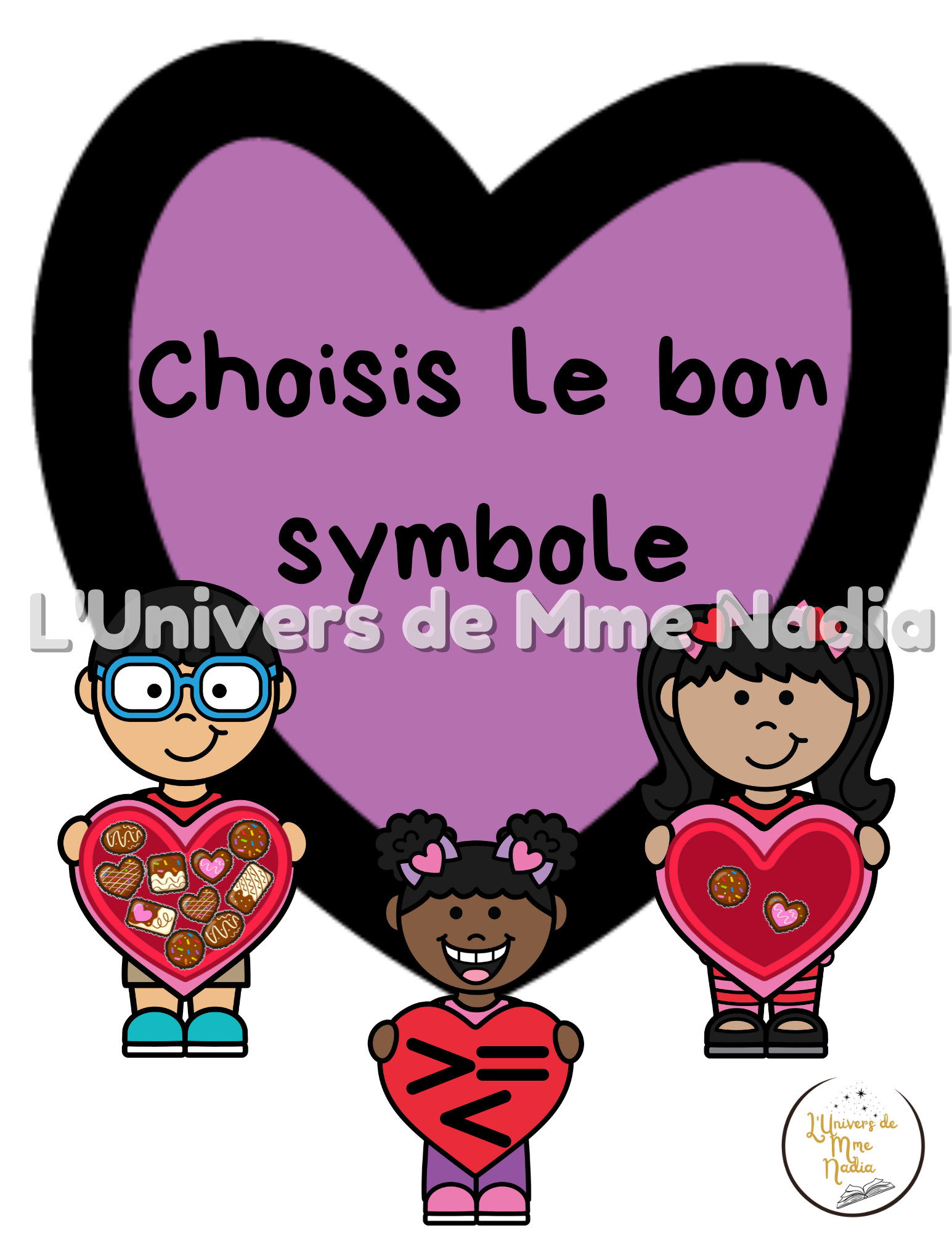Choisis le bon symbole "Les chocolats"